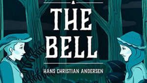 The Bell (Hans Christian Andersen)